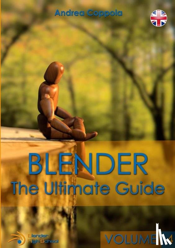 Coppola, Andrea - Blender - The Ultimate Guide - Volume 4