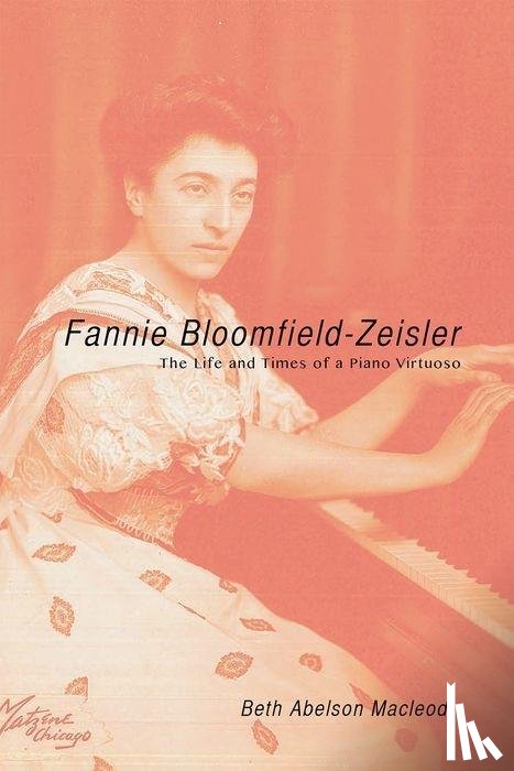 Macleod, Beth Abelson - Fannie Bloomfield-Zeisler