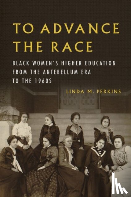 Perkins, Linda M. - To Advance the Race