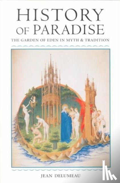 Delumeau, Jean, O'Connell, Matthew - History of Paradise