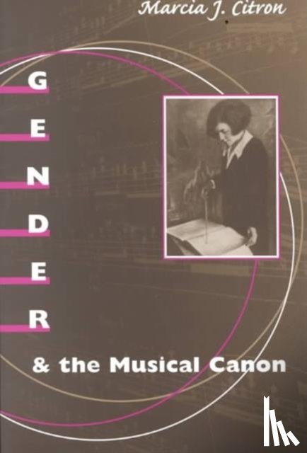 Citron, Marcia J. - Gender and the Musical Canon