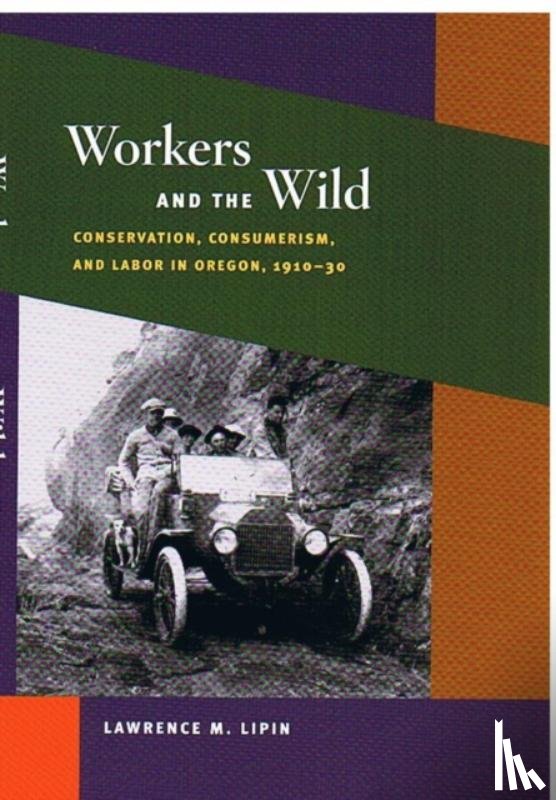 Lipin, Lawrence M. - Workers and the Wild