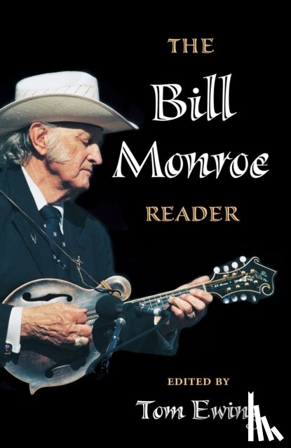  - The Bill Monroe Reader