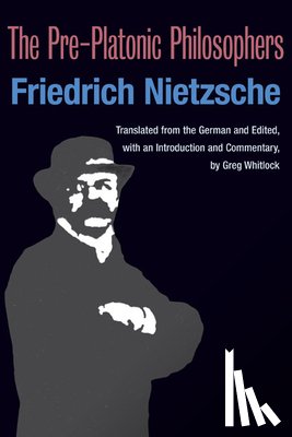 Nietzsche, Friedrich - The Pre-Platonic Philosophers