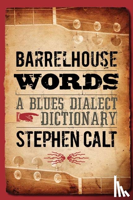 Stephen Calt - Barrelhouse Words