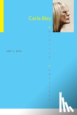 Beal, Amy C. - Carla Bley