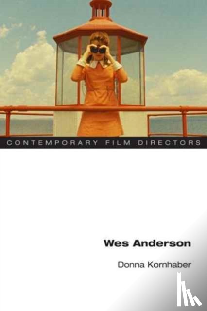 Kornhaber, Donna - Wes Anderson