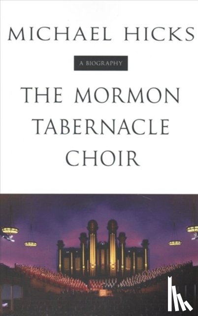 Hicks, Michael - The Mormon Tabernacle Choir