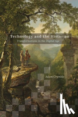 Crymble, Adam - Technology and the Historian