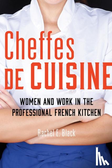Black, Rachel E. - Cheffes de Cuisine