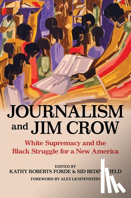  - Journalism and Jim Crow