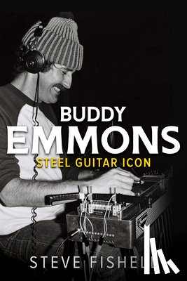 Fishell, Steve - Buddy Emmons