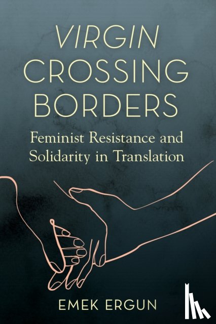 Ergun, Emek - Virgin Crossing Borders