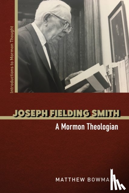 Bowman, Matthew - Joseph Fielding Smith