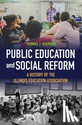 Suhrbur, Thomas J. - Public Education and Social Reform
