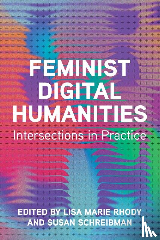  - Feminist Digital Humanities