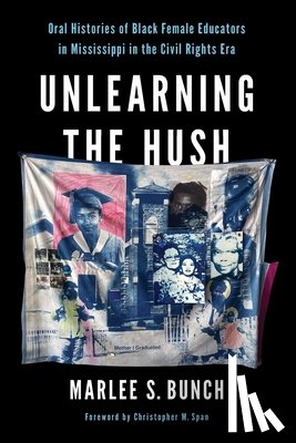 Bunch, Marlee S. - Unlearning the Hush