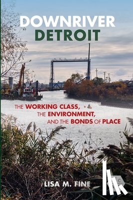 Fine, Lisa - Downriver Detroit