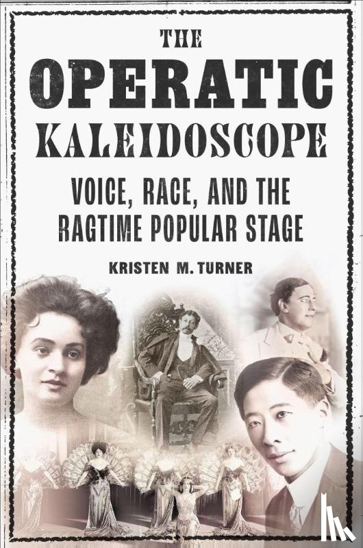 Turner, Kristen M. - The Operatic Kaleidoscope
