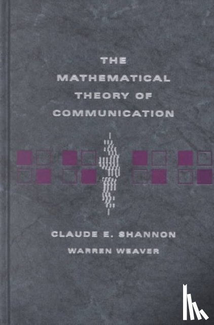 Shannon, Claude E, Weaver, Warren - The Mathematical Theory of Communication