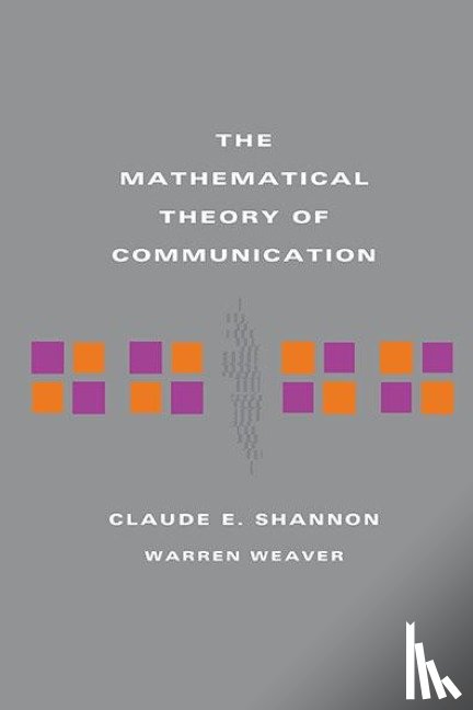 Shannon, Claude E, Weaver, Warren - The Mathematical Theory of Communication