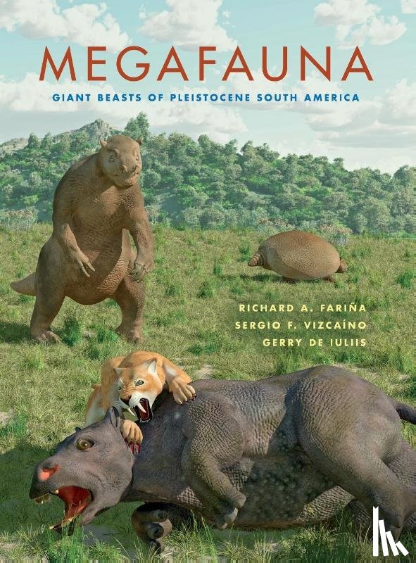 Farina, Richard A., Vizcaino, Sergio F., De Iuliis, Gerry - Megafauna