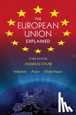 Staab, Andreas - The European Union Explained, Third Edition