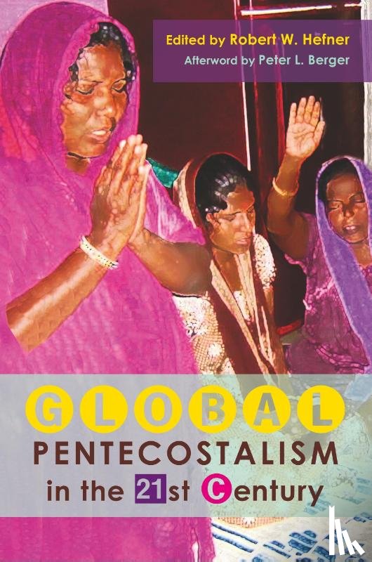  - Global Pentecostalism in the 21st Century