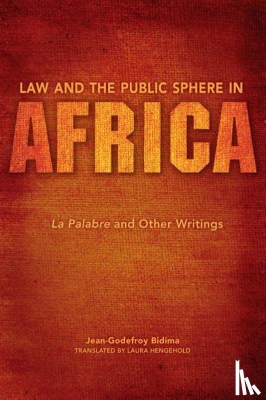 Bidima, Jean Godefroy - Law and the Public Sphere in Africa