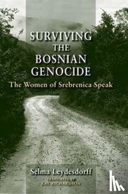 Leydesdorff, Selma - Surviving the Bosnian Genocide