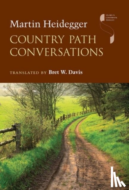 Heidegger, Martin - Country Path Conversations