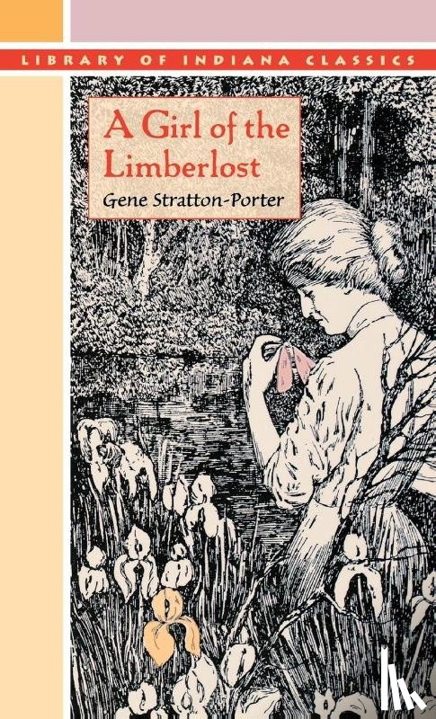 Stratton-Porter, Gene - A Girl of the Limberlost