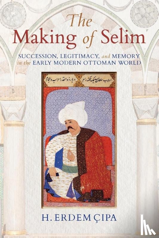Cipa, H. Erdem - The Making of Selim