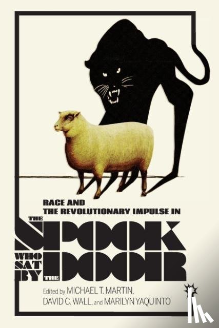  - Race and the Revolutionary Impulse in the Spook Who Sat by the Door