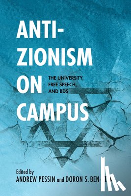  - Anti-Zionism on Campus