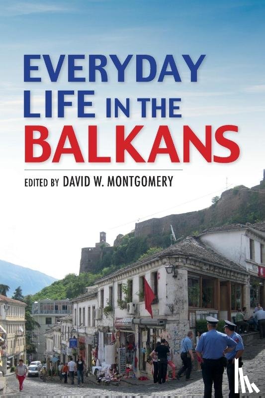  - Everyday Life in the Balkans