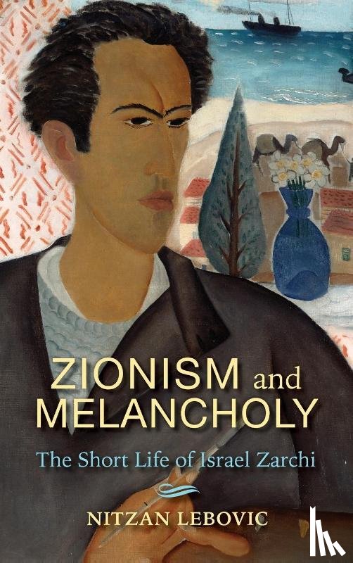 Lebovic, Nitzan - Zionism and Melancholy