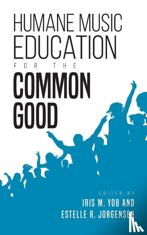  - Humane Music Education for the Common Good