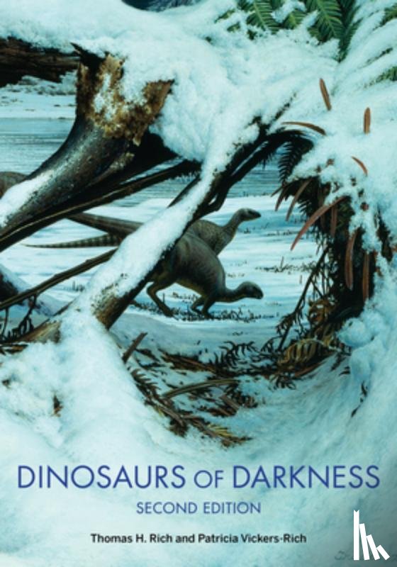 Rich, Thomas H., Vickers-Rich, Patricia - Dinosaurs of Darkness