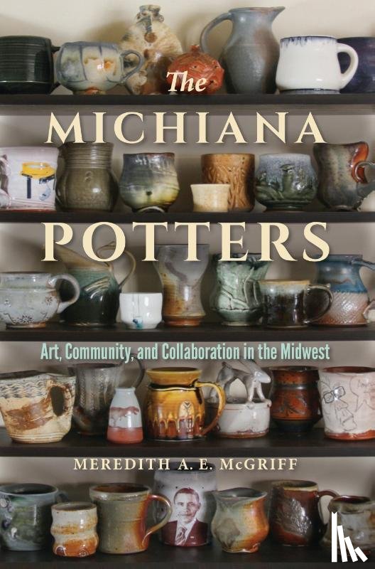 McGriff, Meredith A. E. - The Michiana Potters