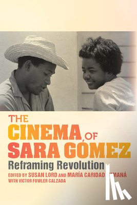  - The Cinema of Sara Gomez