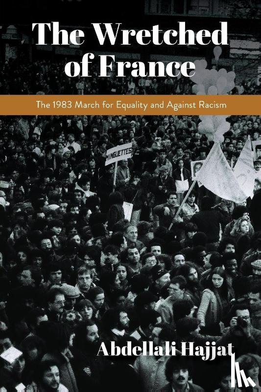 Hajjat, Abdellali - The Wretched of France