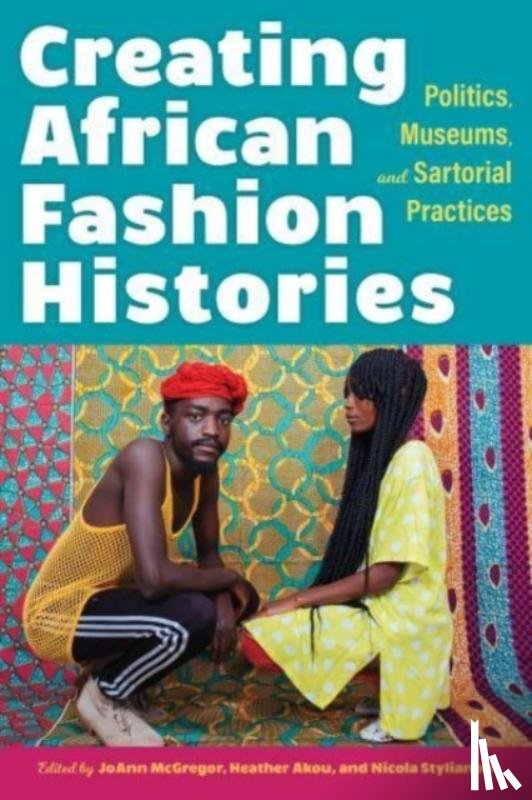  - Creating African Fashion Histories