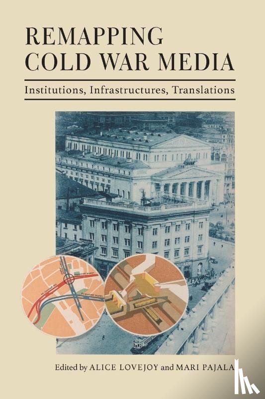  - Remapping Cold War Media