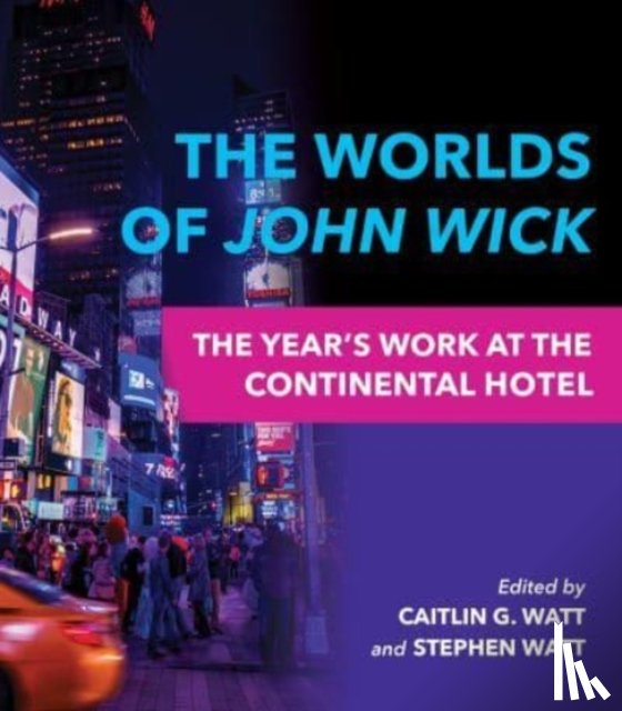  - The Worlds of John Wick