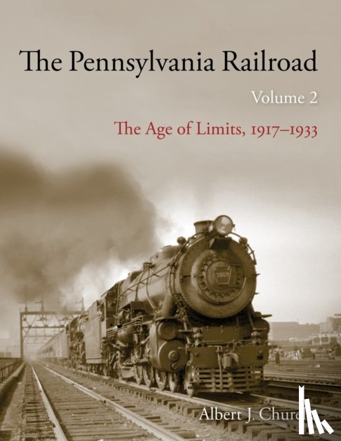 Churella, Albert J. - The Pennsylvania Railroad