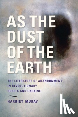 Murav, Harriet - As the Dust of the Earth