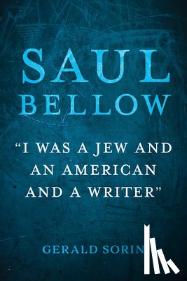Sorin, Gerald (State University of New York at Paltz) - Saul Bellow