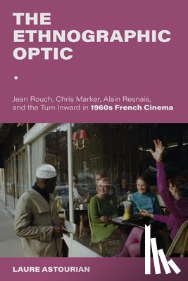 Astourian, Laure (Bentley University) - The Ethnographic Optic
