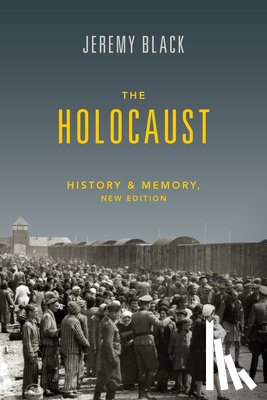Black, Jeremy (University of Exeter and St Luke's Campus) - The Holocaust